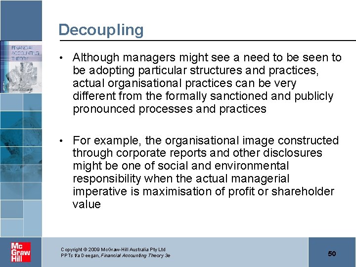 Decoupling • Although managers might see a need to be seen to be adopting