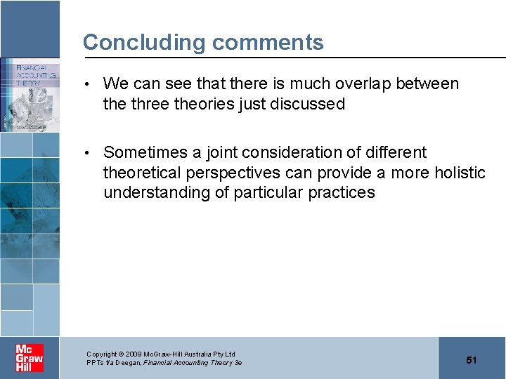 Concluding comments • We can see that there is much overlap between the three