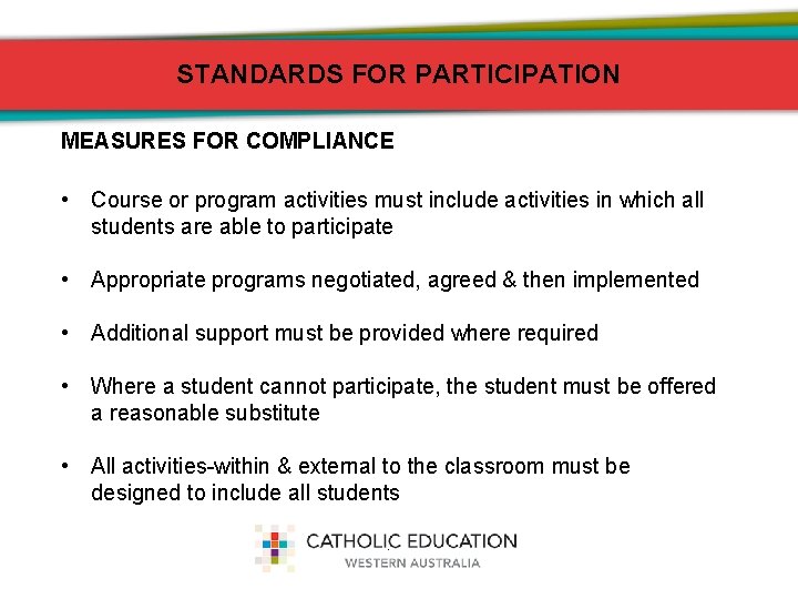 STANDARDS FOR PARTICIPATION MEASURES FOR COMPLIANCE • Course or program activities must include activities