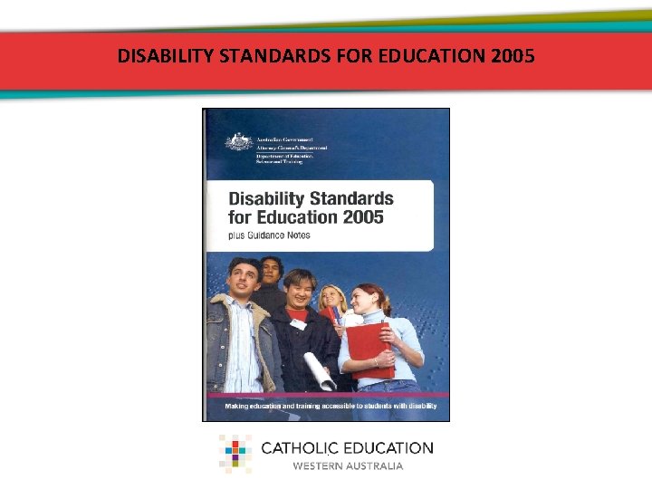 DISABILITY STANDARDS FOR EDUCATION 2005 