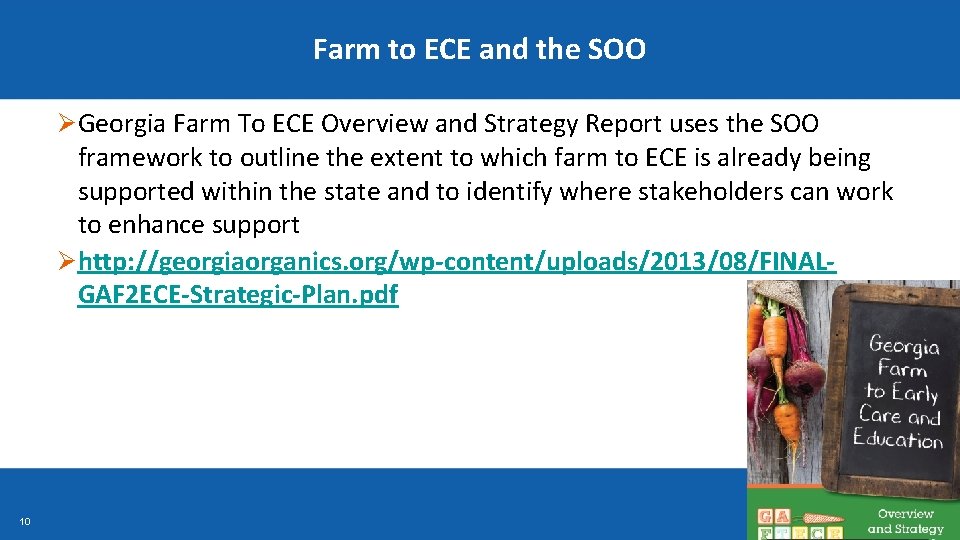 Farm to ECE and the SOO Ø Georgia Farm To ECE Overview and Strategy