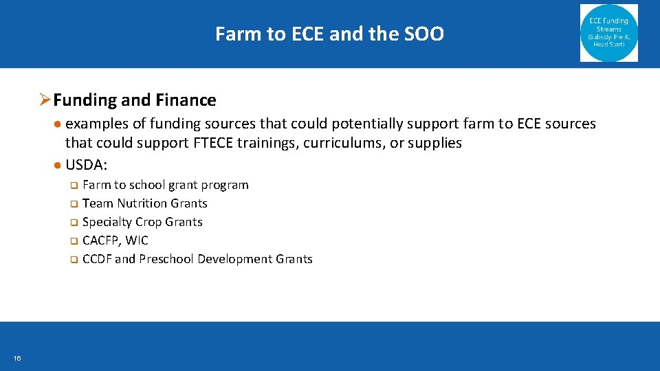 Farm to ECE and the SOO Ø Funding and Finance ● examples of funding