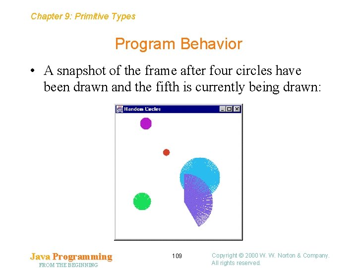 Chapter 9: Primitive Types Program Behavior • A snapshot of the frame after four