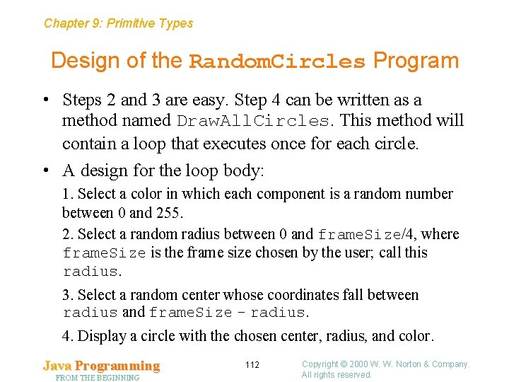 Chapter 9: Primitive Types Design of the Random. Circles Program • Steps 2 and