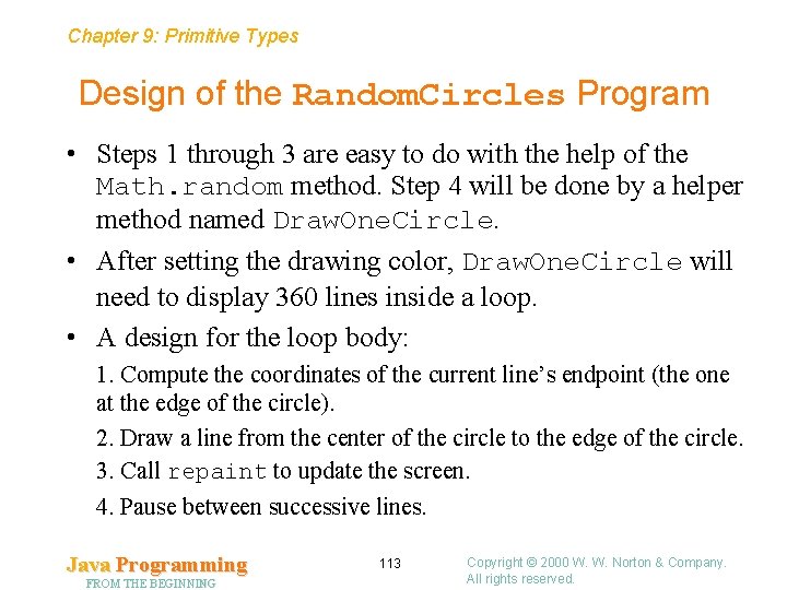 Chapter 9: Primitive Types Design of the Random. Circles Program • Steps 1 through