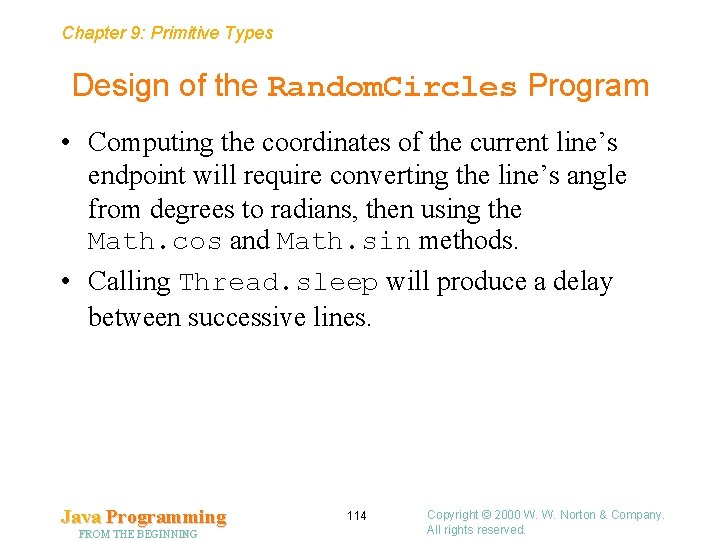 Chapter 9: Primitive Types Design of the Random. Circles Program • Computing the coordinates