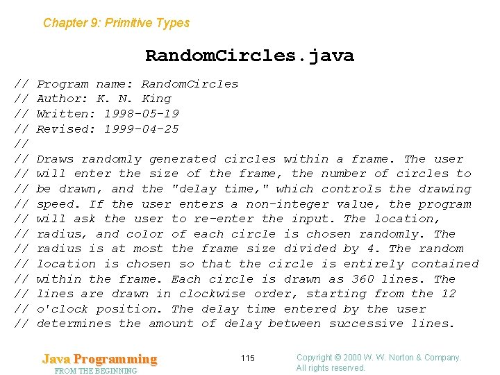 Chapter 9: Primitive Types Random. Circles. java // // // // // Program name: