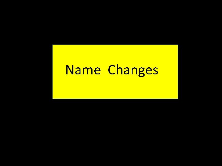 Name Changes 