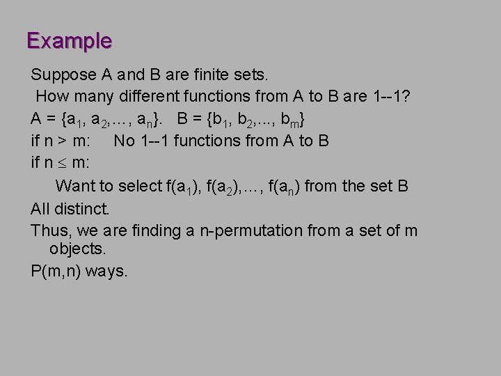 Example Suppose A and B are finite sets. How many different functions from A Example Suppose A and B are finite sets. How many different functions from A