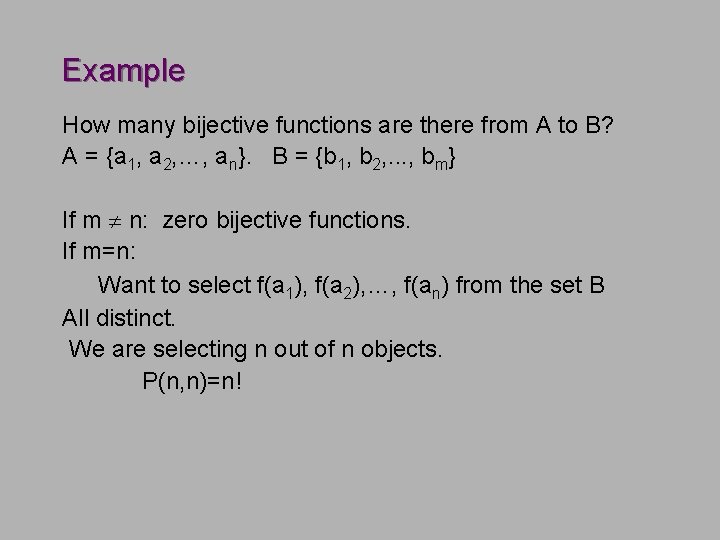 Example How many bijective functions are there from A to B? A = {a Example How many bijective functions are there from A to B? A = {a