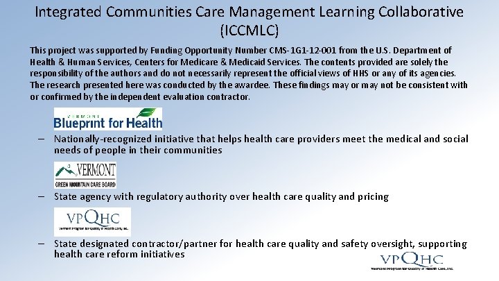 Integrated Communities Care Management Learning Collaborative (ICCMLC) This project was supported by Funding Opportunity