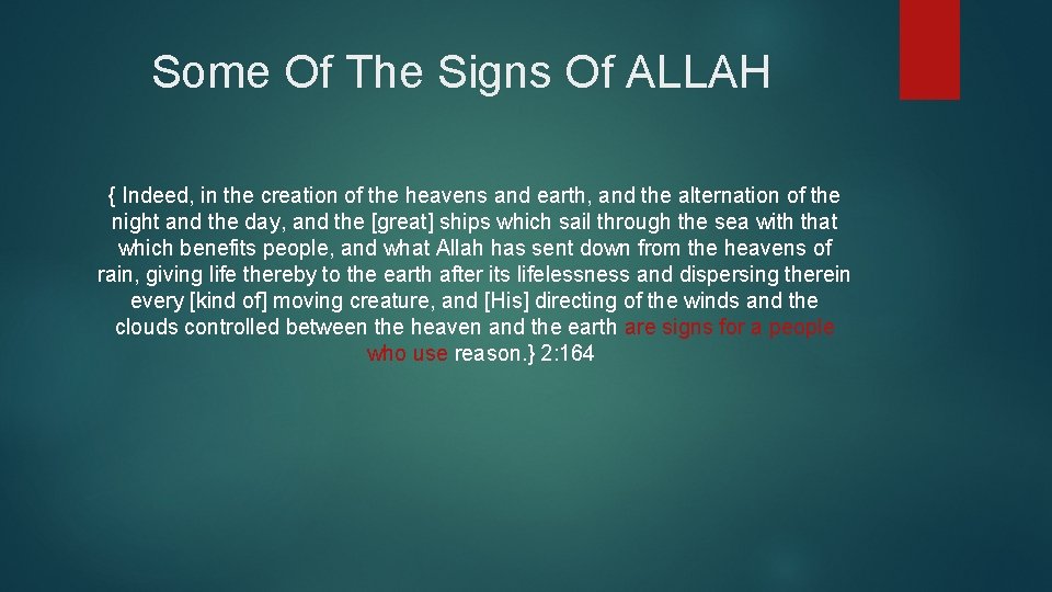 Some Of The Signs Of ALLAH { Indeed, in the creation of the heavens