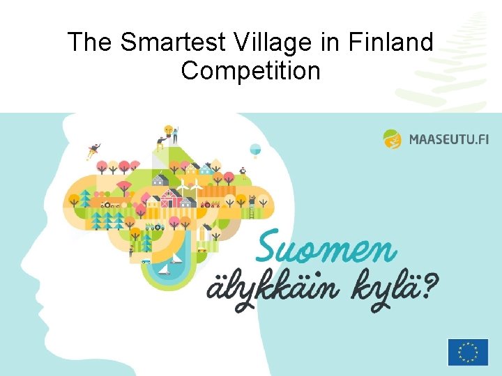 The Smartest Village in Finland Competition 