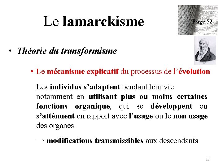 Le lamarckisme Page 52 • Théorie du transformisme • Le mécanisme explicatif du processus