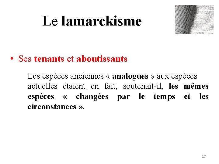 Le lamarckisme • Ses tenants et aboutissants Les espèces anciennes « analogues » aux