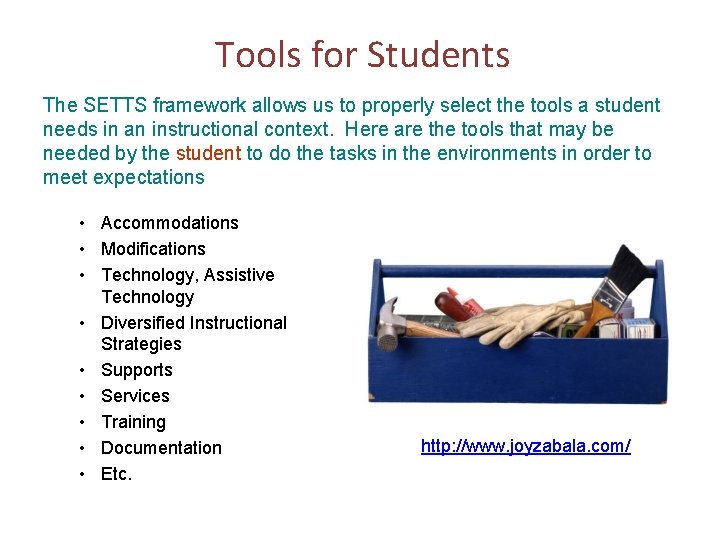 Tools for Students The SETTS framework allows us to properly select the tools a Tools for Students The SETTS framework allows us to properly select the tools a