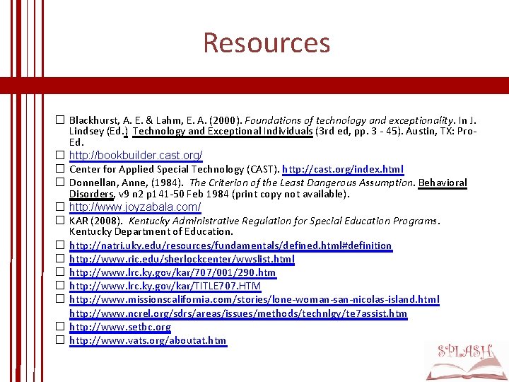 Resources � Blackhurst, A. E. & Lahm, E. A. (2000). Foundations of technology and Resources � Blackhurst, A. E. & Lahm, E. A. (2000). Foundations of technology and