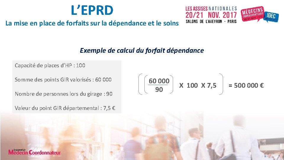 L’EPRD La mise en place de forfaits sur la dépendance et le soins Exemple