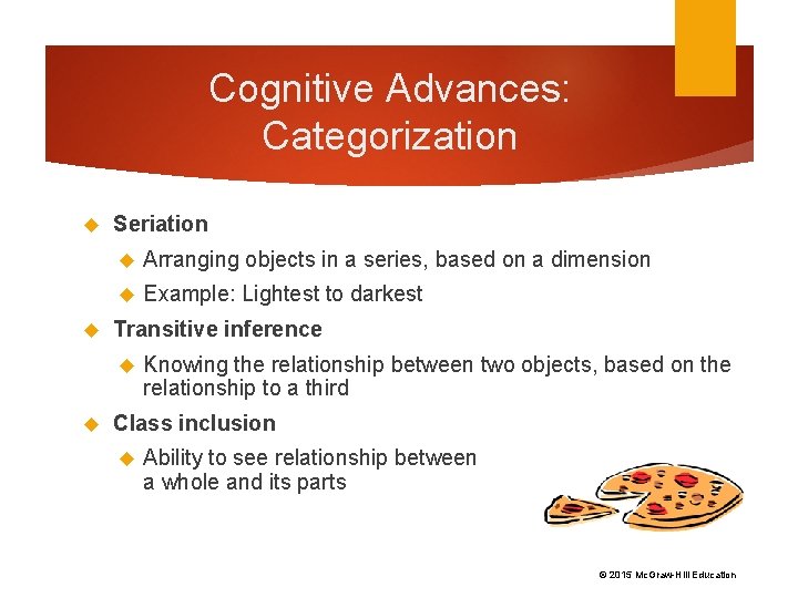 Seriation Examples Physical and Cognitive Development in Middle Childhood CHAPTER