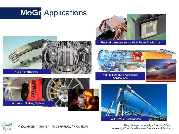 Mo. Gr Applications Thermal Management for High Power Electronics Fusion Engineering High temperature Aerospace