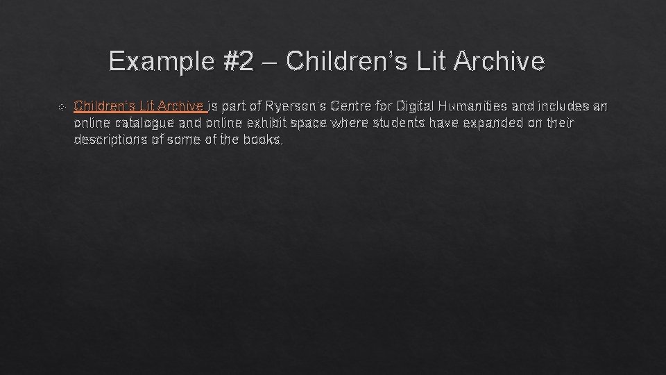 Example #2 – Children’s Lit Archive is part of Ryerson’s Centre for Digital Humanities