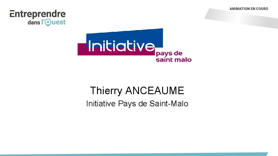 Thierry ANCEAUME Initiative Pays de Saint-Malo 