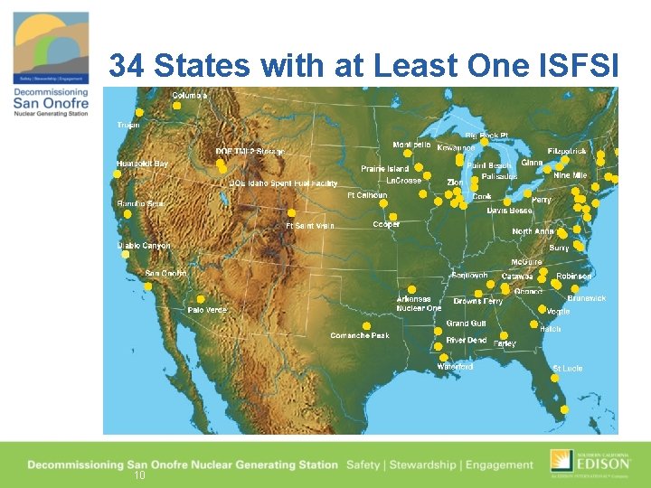 34 States with at Least One ISFSI 10 