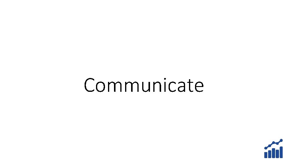 Communicate 