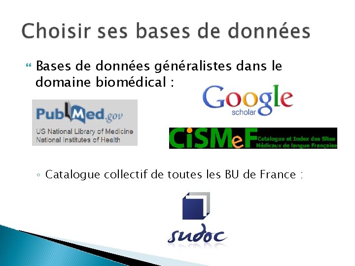 Bases de données généralistes dans le domaine biomédical : ◦ Catalogue collectif de Bases de données généralistes dans le domaine biomédical : ◦ Catalogue collectif de