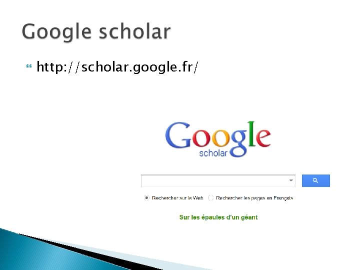 http: //scholar. google. fr/ http: //scholar. google. fr/