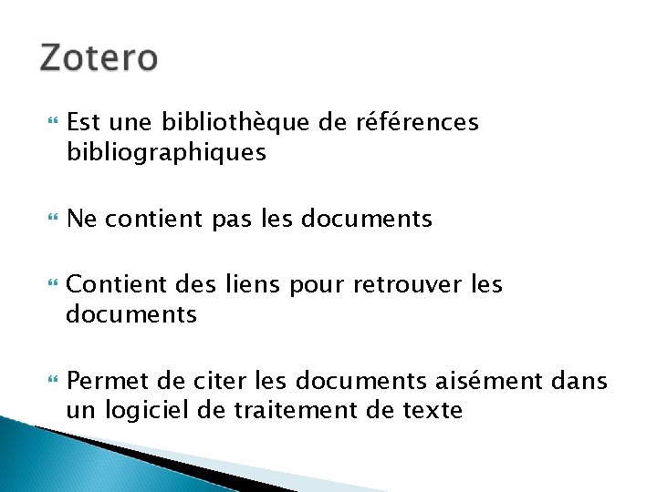 Est une bibliothèque de références bibliographiques Ne contient pas les documents Contient des Est une bibliothèque de références bibliographiques Ne contient pas les documents Contient des
