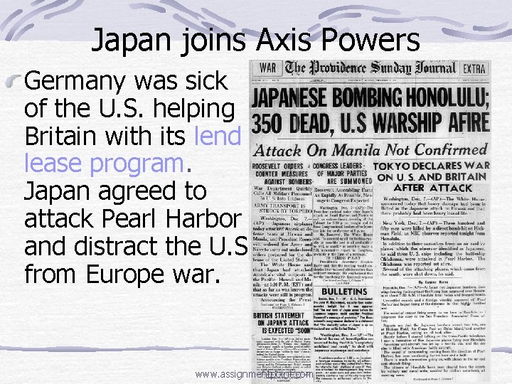 Japan joins Axis Powers Germany was sick of the U. S. helping Britain with