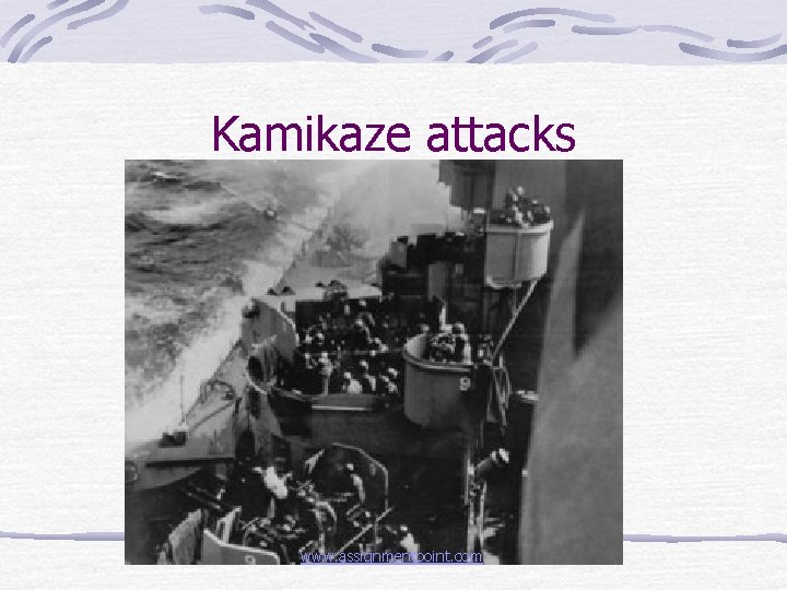 Kamikaze attacks www. assignmentpoint. com 