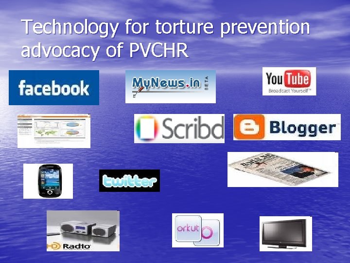 Technology for torture prevention advocacy of PVCHR 