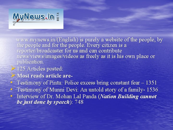 www. mynews. in/(English) is purely a website of the people, by the people and