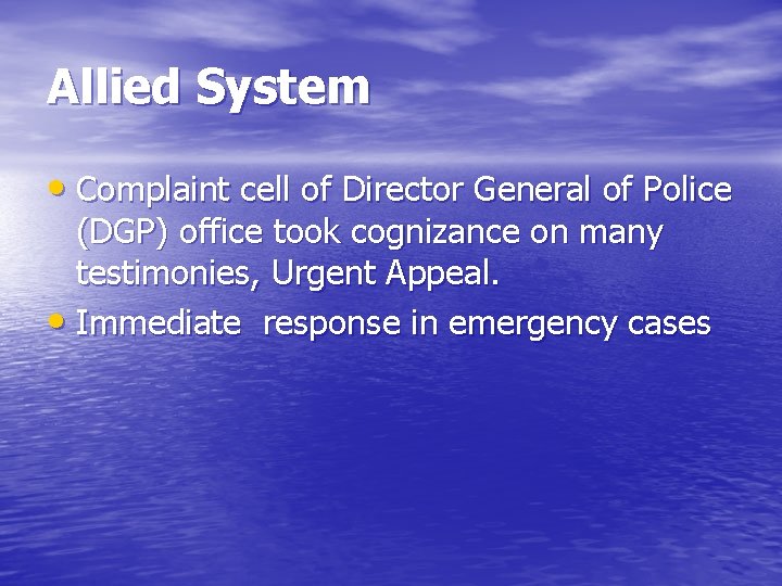 Allied System • Complaint cell of Director General of Police (DGP) office took cognizance