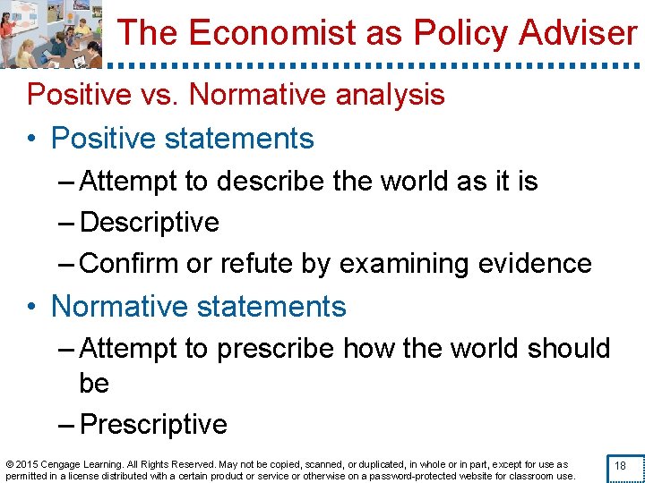 The Economist as Policy Adviser Positive vs. Normative analysis • Positive statements – Attempt