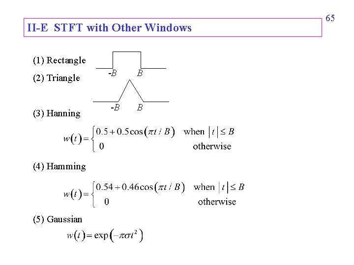 II-E STFT with Other Windows (1) Rectangle (2) Triangle (3) Hanning (4) Hamming (5)
