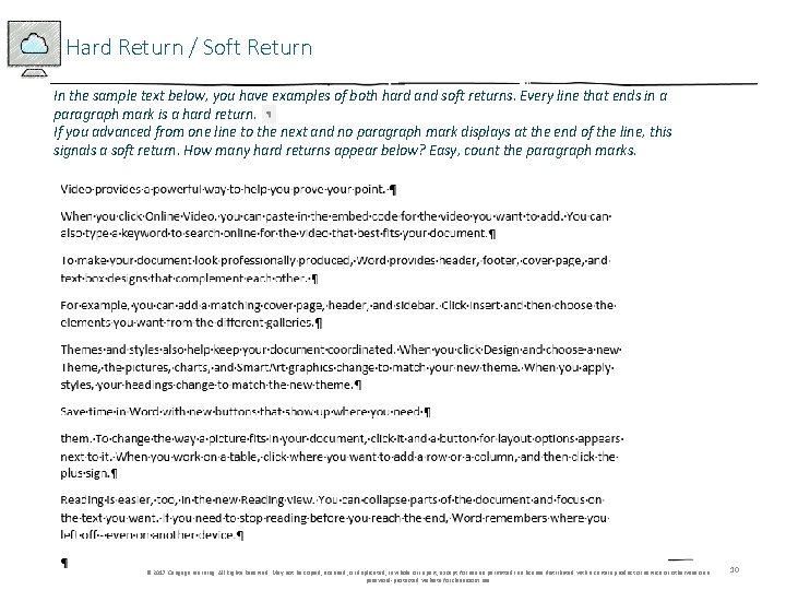 Hard Return / Soft Return In the sample text below, you have examples of Hard Return / Soft Return In the sample text below, you have examples of