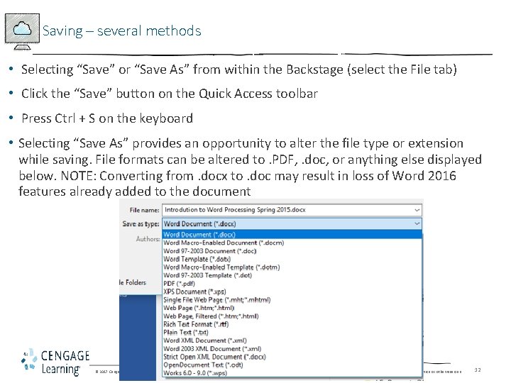 Saving – several methods • Selecting “Save” or “Save As” from within the Backstage Saving – several methods • Selecting “Save” or “Save As” from within the Backstage