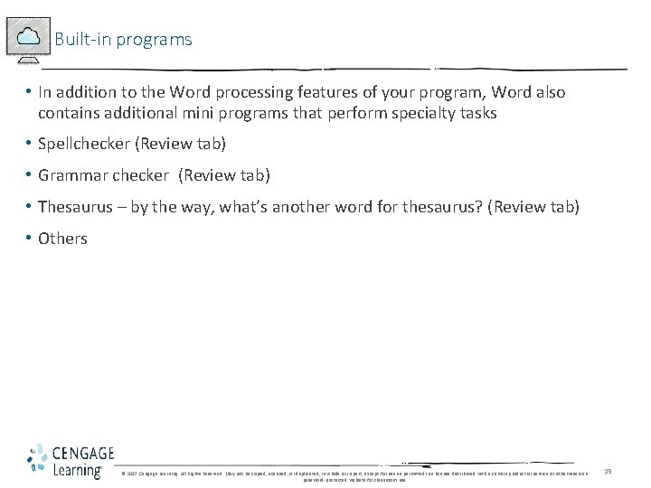 Built-in programs • In addition to the Word processing features of your program, Word Built-in programs • In addition to the Word processing features of your program, Word