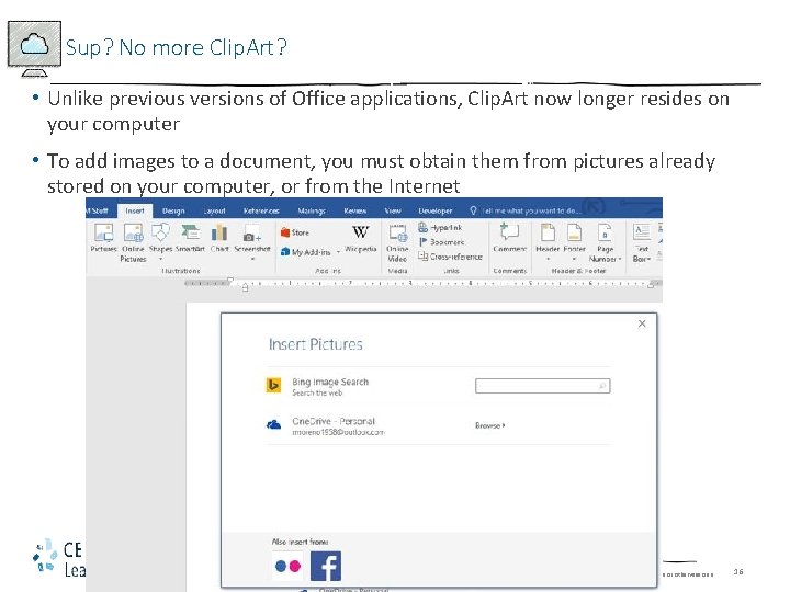 Sup? No more Clip. Art? • Unlike previous versions of Office applications, Clip. Art Sup? No more Clip. Art? • Unlike previous versions of Office applications, Clip. Art