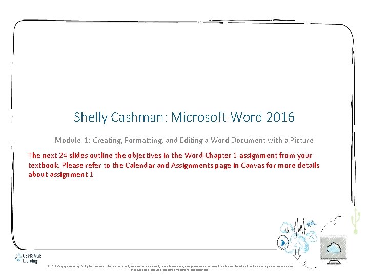 Shelly Cashman: Microsoft Word 2016 Module 1: Creating, Formatting, and Editing a Word Document Shelly Cashman: Microsoft Word 2016 Module 1: Creating, Formatting, and Editing a Word Document