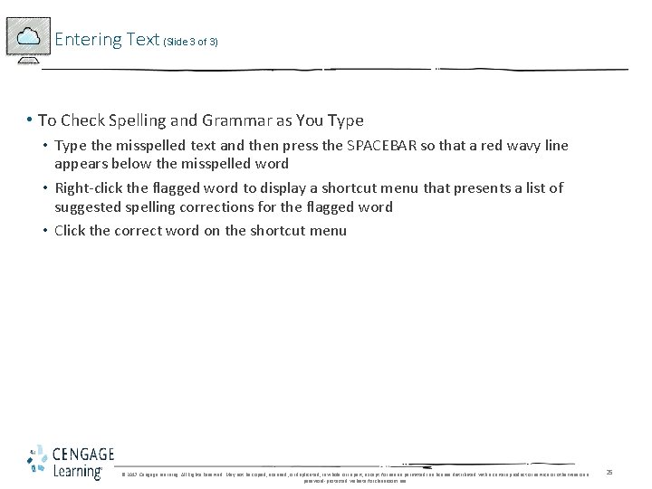 Entering Text (Slide 3 of 3) • To Check Spelling and Grammar as You Entering Text (Slide 3 of 3) • To Check Spelling and Grammar as You