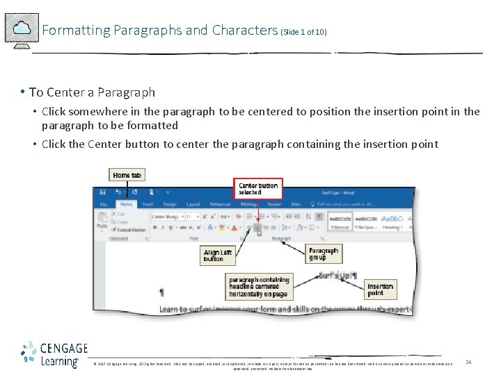 Formatting Paragraphs and Characters (Slide 1 of 10) • To Center a Paragraph • Formatting Paragraphs and Characters (Slide 1 of 10) • To Center a Paragraph •