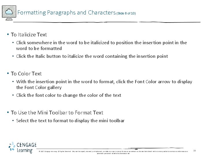 Formatting Paragraphs and Characters (Slide 8 of 10) • To Italicize Text • Click Formatting Paragraphs and Characters (Slide 8 of 10) • To Italicize Text • Click