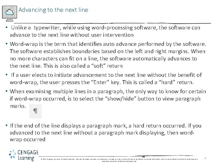 Advancing to the next line • Unlike a typewriter, while using word-processing software, the Advancing to the next line • Unlike a typewriter, while using word-processing software, the