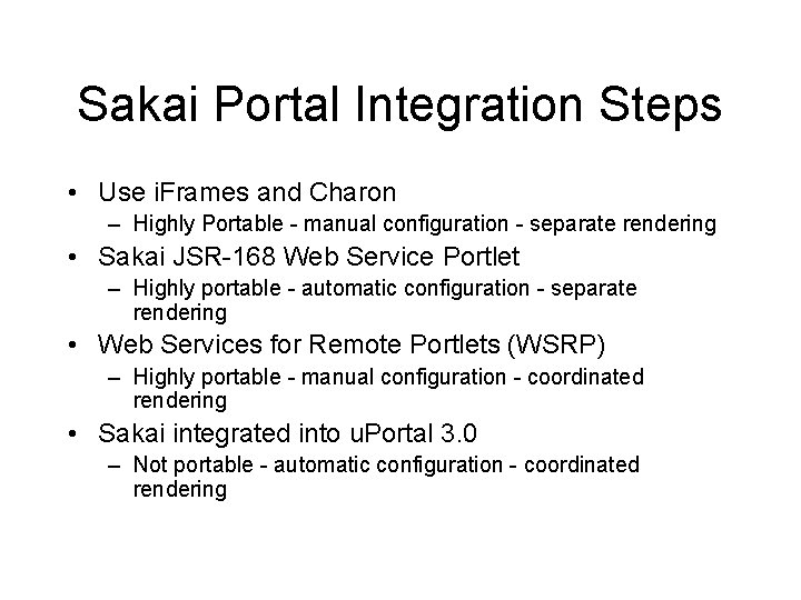 Sakai Portal Integration Steps • Use i. Frames and Charon – Highly Portable - Sakai Portal Integration Steps • Use i. Frames and Charon – Highly Portable -