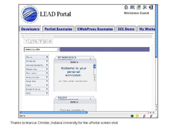 u. Portal Thanks to Marcus Christie, Indiana University for the u. Portal screen shot u. Portal Thanks to Marcus Christie, Indiana University for the u. Portal screen shot