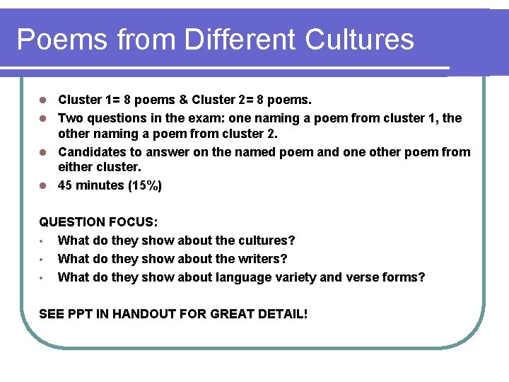 Poems from Different Cultures Cluster 1= 8 poems & Cluster 2= 8 poems. l Poems from Different Cultures Cluster 1= 8 poems & Cluster 2= 8 poems. l